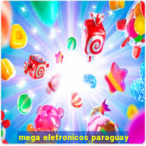 mega eletronicos paraguay